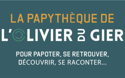 La Papythèque de l’Olivier du Gier.